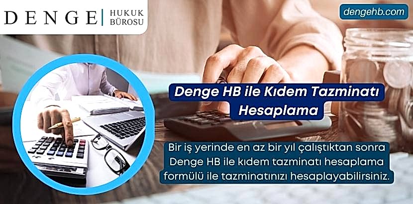 Denge HB ile Tazminatı Hesaplama - Dengehb com